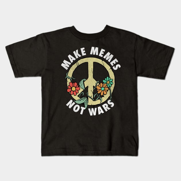 Make Memes Not Wars Funny World War 3 Meme Design Kids T-Shirt by A Comic Wizard